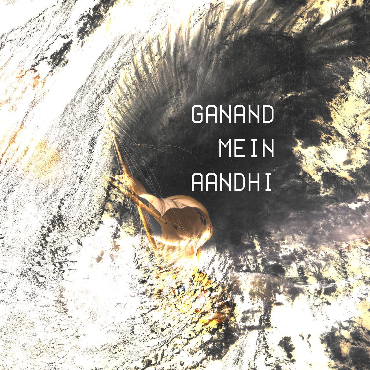 A satalite image on a cyclone inverted and superimposed on a painting of a boat in a storm. The words, "Ganand mein Aandhi" written at the eye of the cyclone.